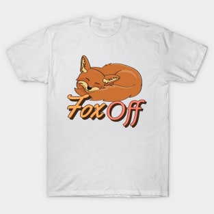 Fox off T-Shirt